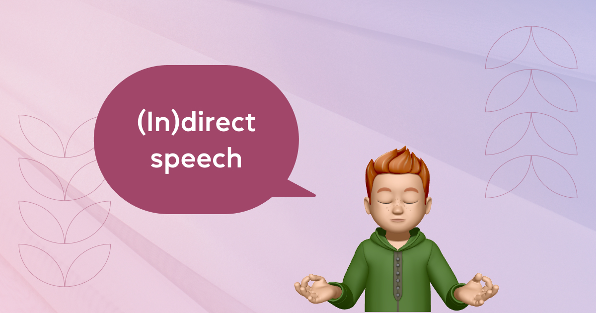 Reported speech и Direct speech или как цитировать других на английском