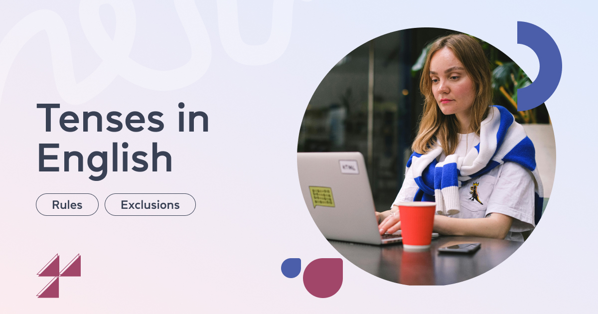 Времена в английском языке: правила, формулы и примеры для каждого - Блог Cambridge.ua