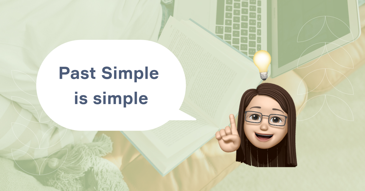 Past Simple для новичков: все о простом прошлом времени в английском
