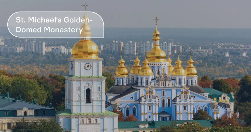 St. Michael&rsquo;s Golden-Domed Monastery
