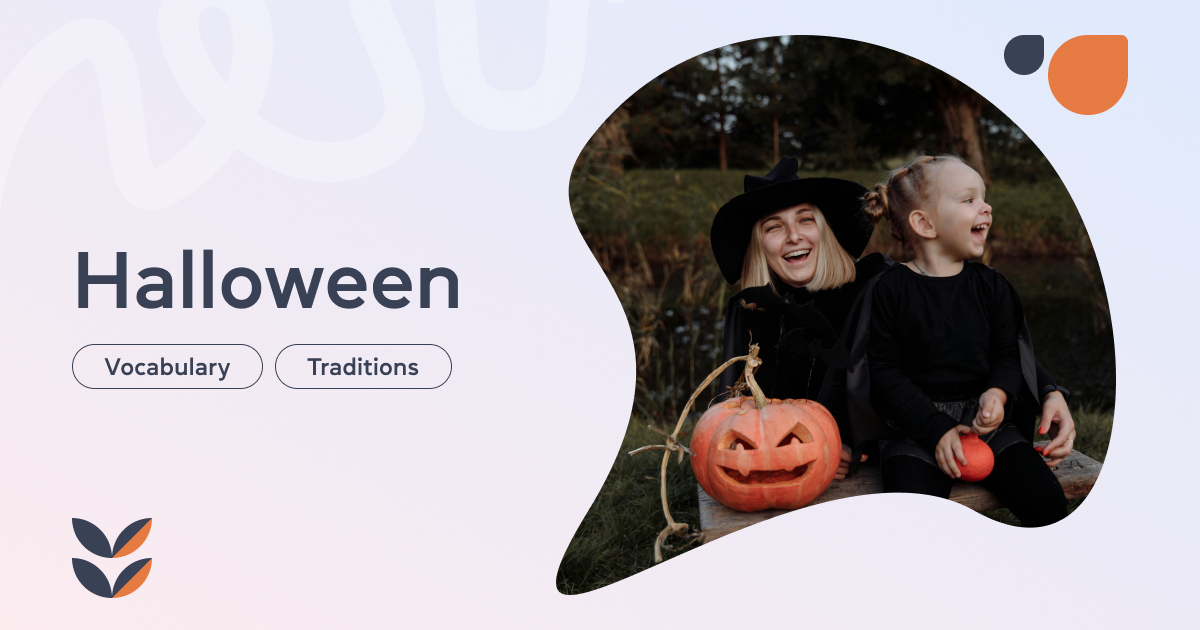 Хэллоуин на английском языке: лексика, фразы и традиции праздника - cambridge.ua