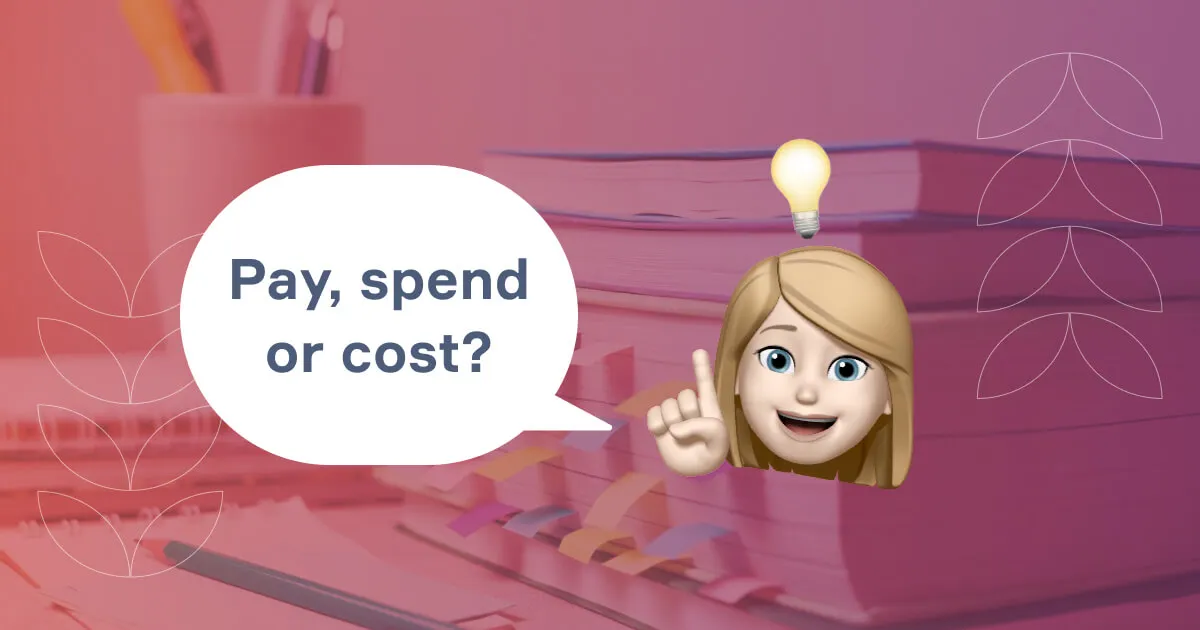 Pay, spend или cost? Какая между ними разница и когда стоит употреблять