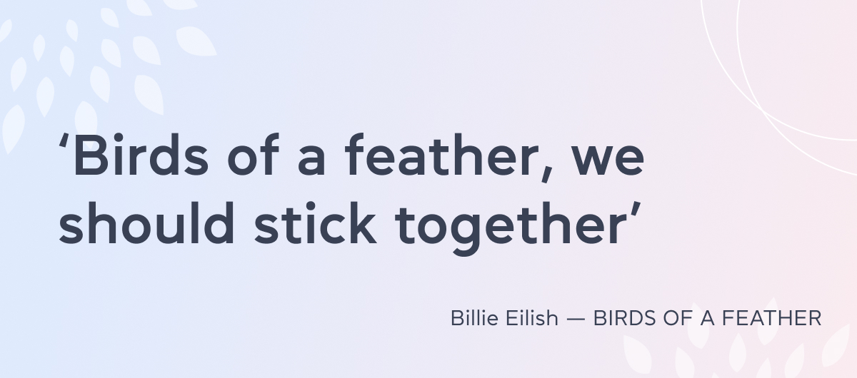 Billie Eilish — BIRDS OF A FEATHER - cambridge.ua