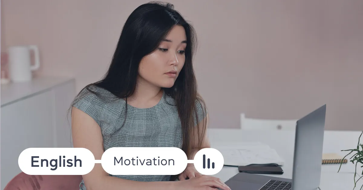 Мотивация в изучении английского: как держать ее на уровне?
