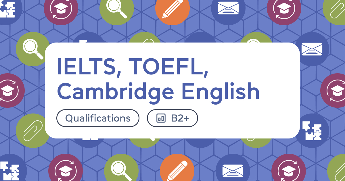 IELTS, TOEFL chy Kembrydzhsʹki ispyty, shcho obraty?