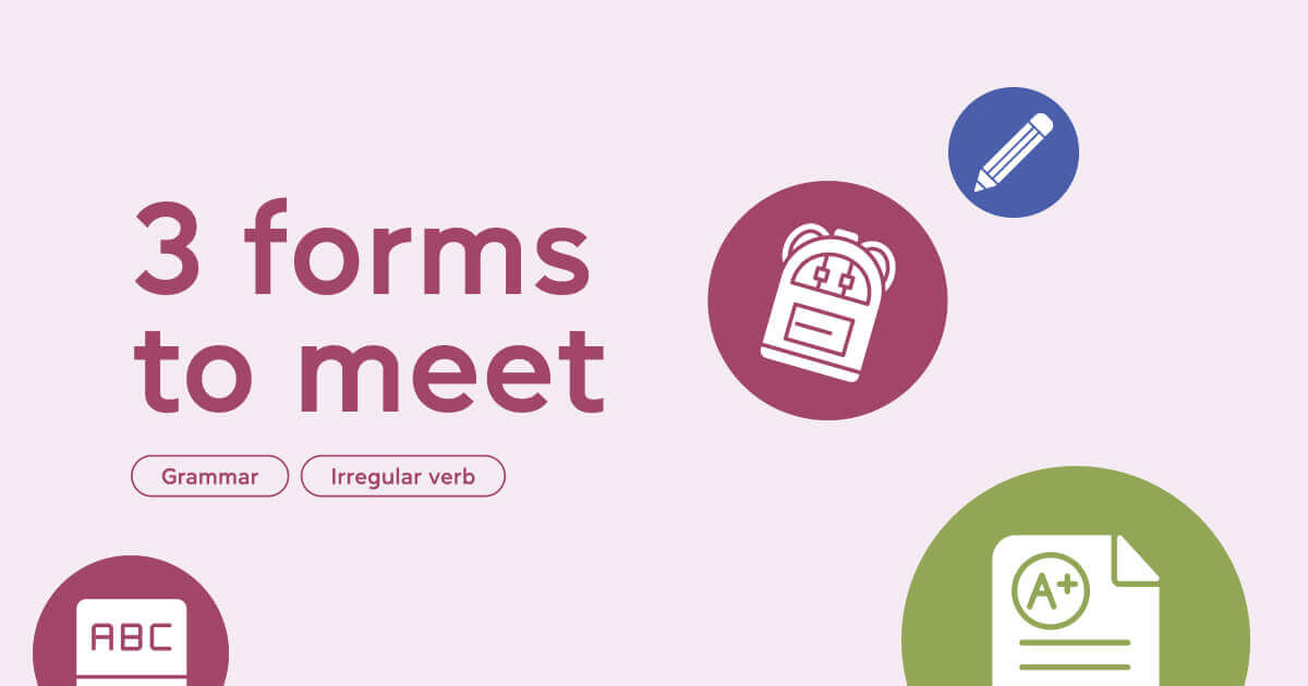 3 форми to meet: як змінюється та використовується це неправильне дієслово