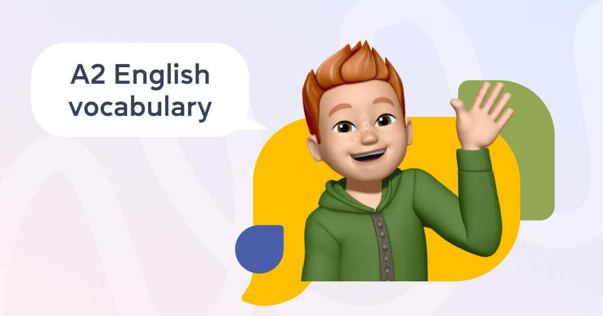 Английские слова и фразы уровня А2 (Elementary) с переводом и транскрипцией - Cambridge.ua